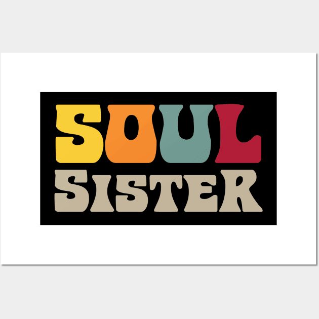 Soul Sister Retro Vintage Wall Art by Rayrock76